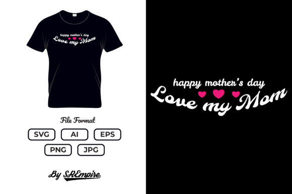 Graphics & Print Templates: Mother s Day Typography T-shirt - 18