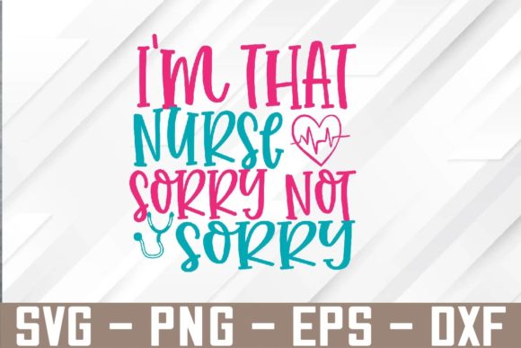 I’m That Nurse SVG: Bold Graphics for Templates