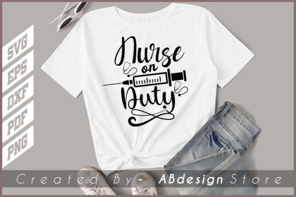 Nurse on Duty SVG: Graphics & Print Templates